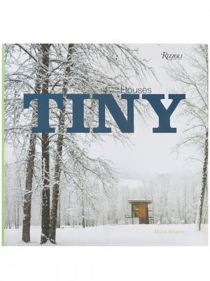 Книга Tiny Houses Rizzoli. Цвет: разноцветный