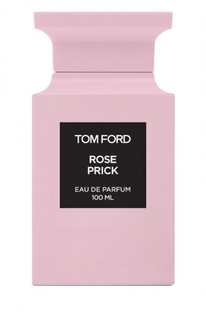Парфюмерная вода Rose Prick (100ml) Tom Ford. Цвет: бесцветный