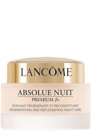 Ночной крем для лица Absolue Premium BX Regenerating And Replenishing Night Cream Lancome. Цвет: бесцветный